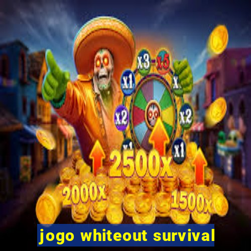 jogo whiteout survival